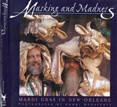 Masking and Madness, Mardi Gras in New Orleans